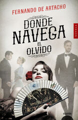 Donde navega el olvido Donde navega el olvido