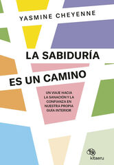 La sabiduría es un camino La sabiduría es un camino