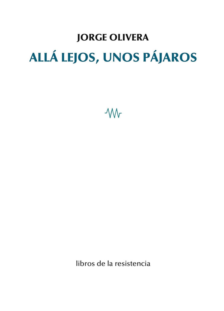 Allá lejos, unos pájaros
