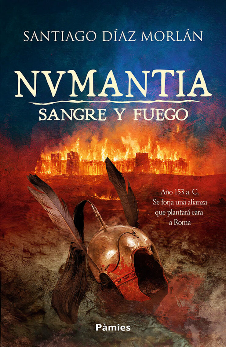 Numantia. Sangre y fuego Numantia. Sangre y fuego