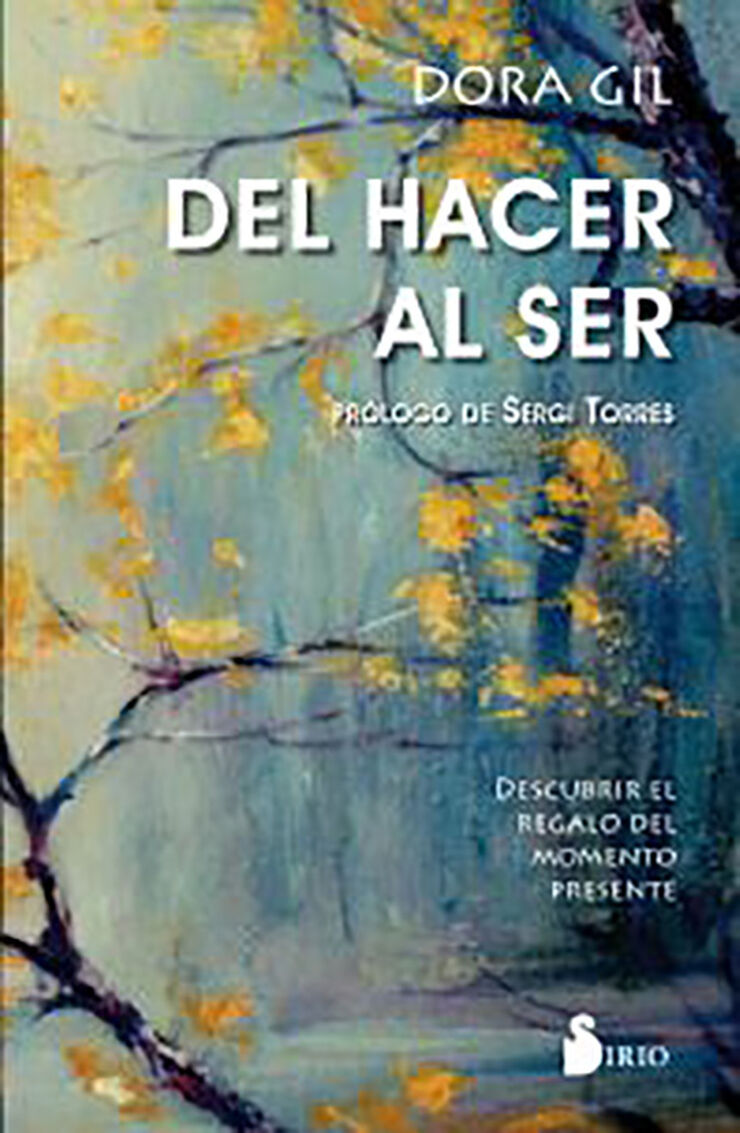 Del hacer al ser