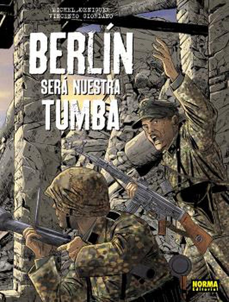 Berlín será nuestra tumba. Integral