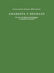 Anarquía y rechazo Anarquía y rechazo