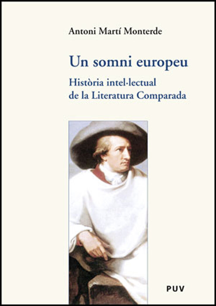Un somni europeu. Història intel·lectual de la Literatura Comparada