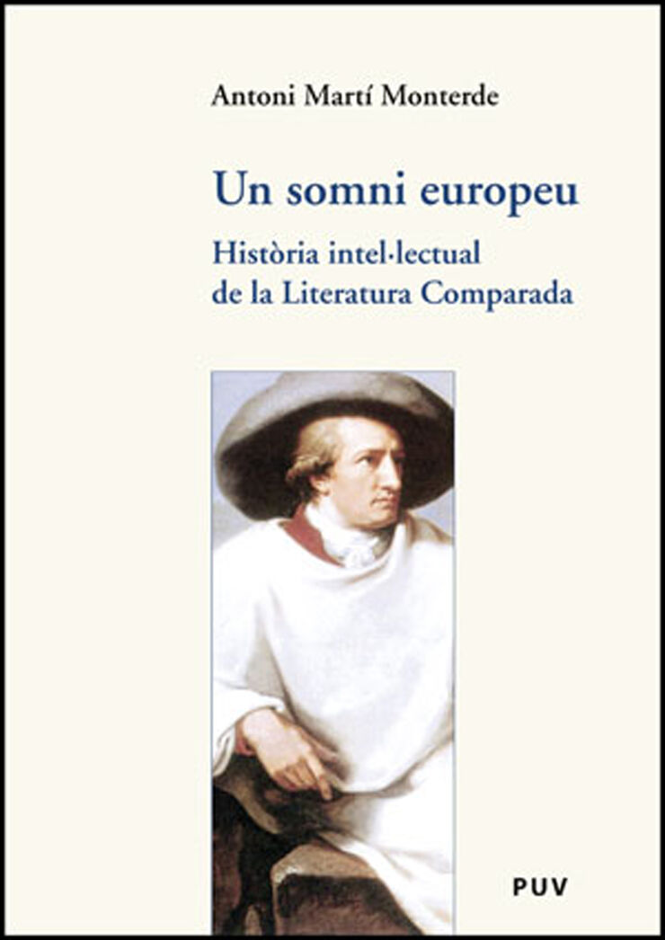 Un somni europeu. Hist&ograve;ria intel&middot;lectual de la Literatura Comparada