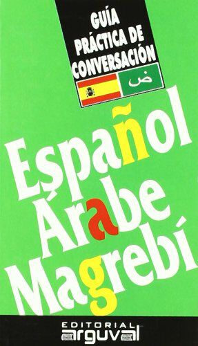 Gu&iacute;a pr&aacute;ctica de conversaci&oacute;n espa&ntilde;ol-&aacute;r