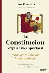 La Constitución, explicada superfácil La Constitución, explicada superfácil