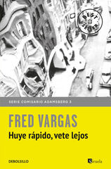 Huye rápido, vete lejos Huye rápido, vete lejos