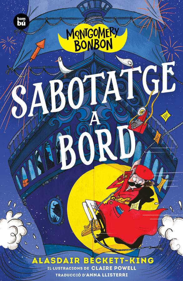 Montgomery Bonbon. Sabotatge a bord
