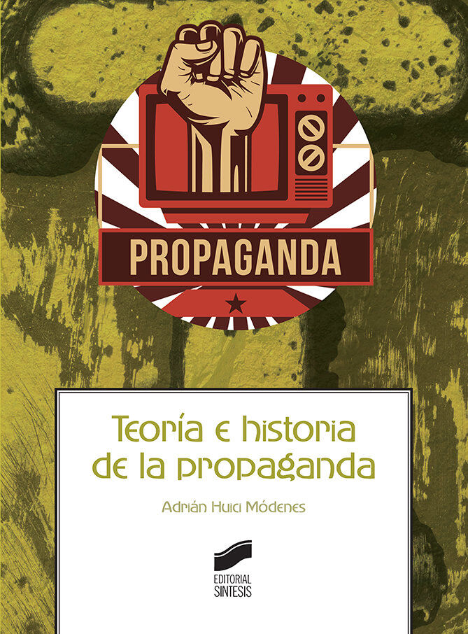 Teor&iacute;a e historia de la propaganda