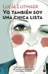 Yo También Soy Una Chica Lista Yo También Soy Una Chica Lista
