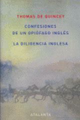 Confesiones de un Opiófago Inglés /La Diligencia Inglesa
