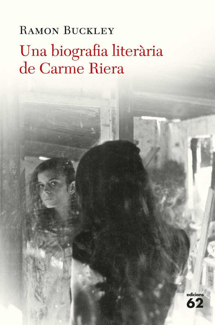 Una biografia liter&agrave;ria de Carme Riera