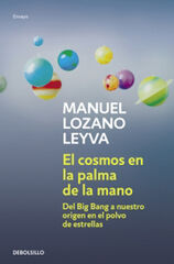 El cosmos en la palma de la mano El cosmos en la palma de la mano