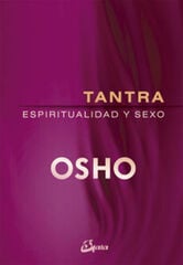 Tantra, espiritualidad y sexo Tantra, espiritualidad y sexo
