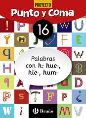 Punto Y Coma Lengua 16 Palabras Con H: Hue-, Hie-, Hum-