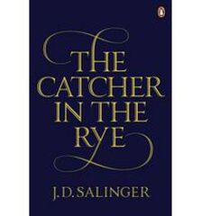 The Catcher in the Rye The Catcher in the Rye