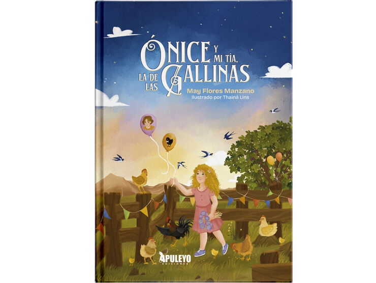 Ónice y mi tía, la de las gallinas