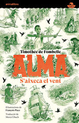 Alma. S'aixeca el vent Alma. S'aixeca el vent