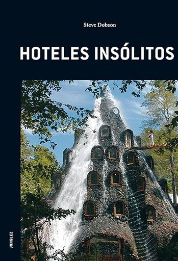 Hoteles. Ins&oacute;litos