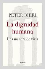 DIGNIDAD HUMANA, LA DIGNIDAD HUMANA, LA