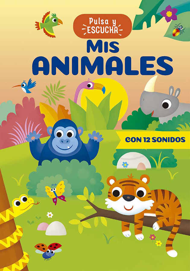 Mis animales. Pulsa y escucha