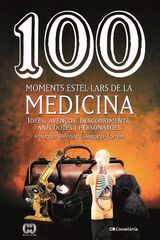 100 moments estel·lars de la medicina 100 moments estel·lars de la medicina