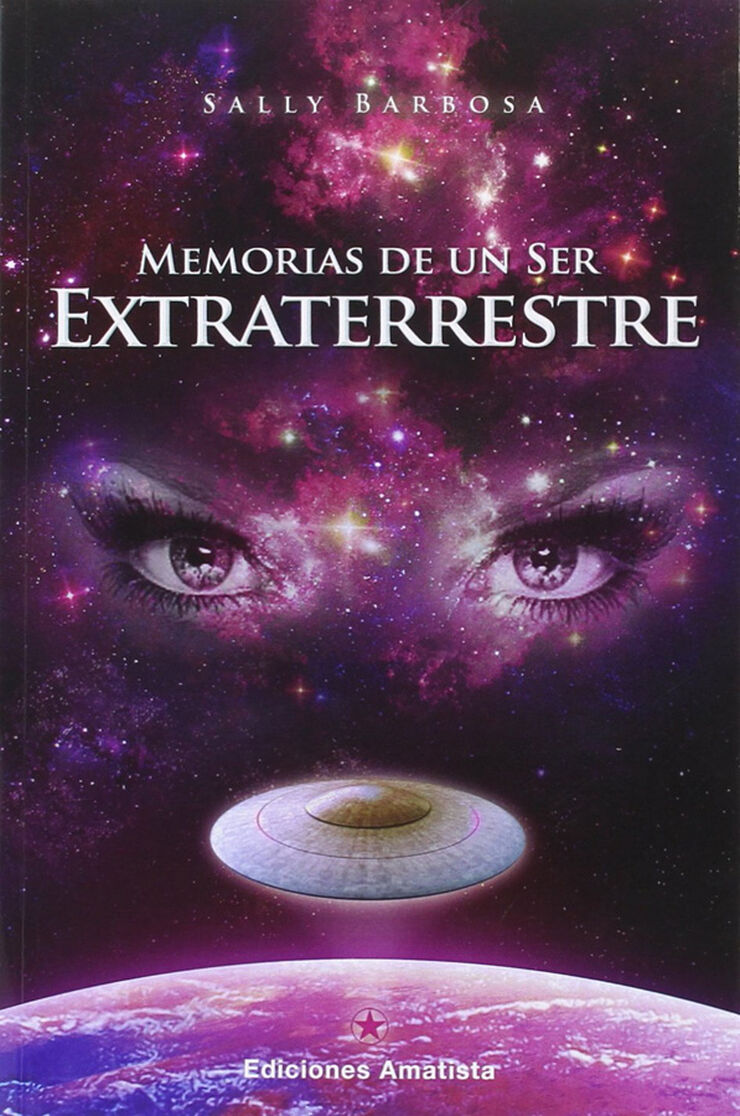 Memorias de un ser extraterrestre