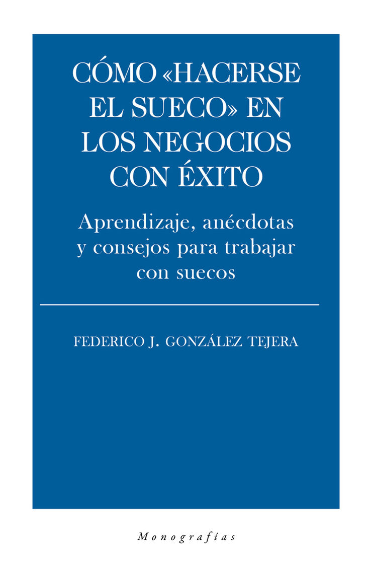 Cómo hacerse el sueco en los negocios con éxito