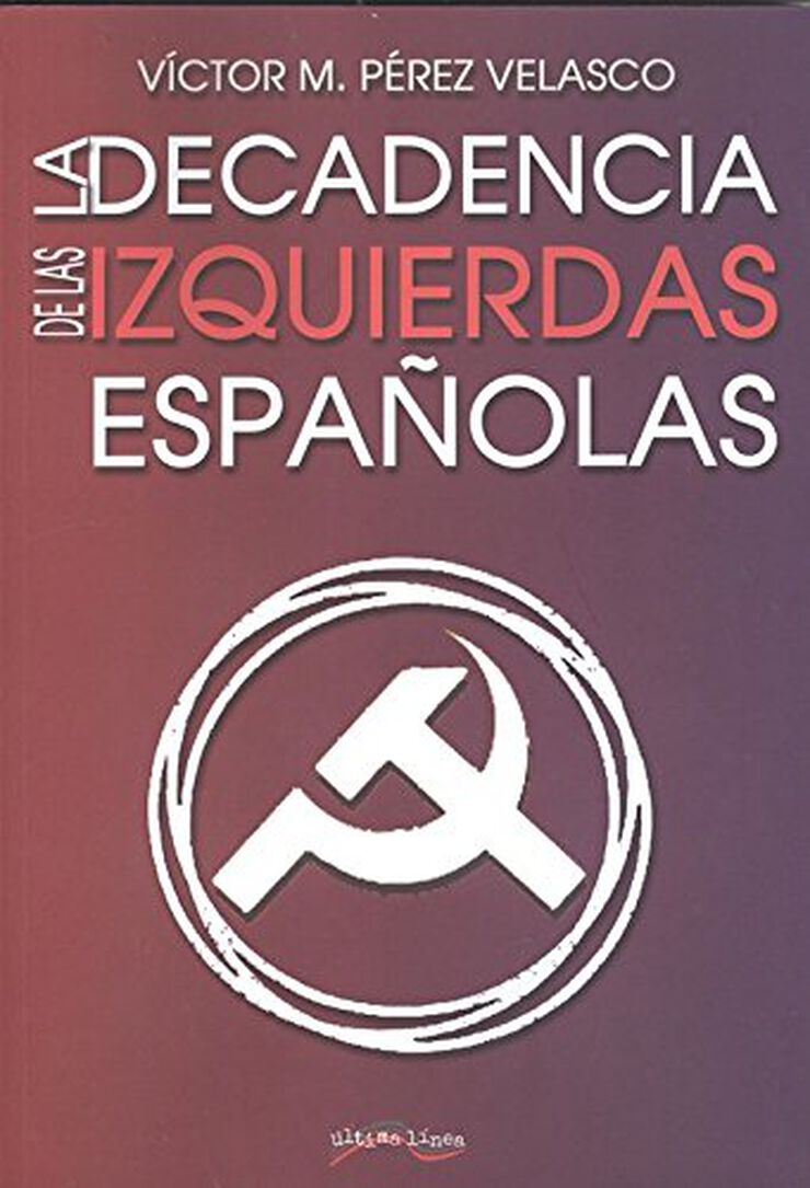 La decadencia de la izquierda