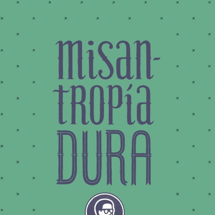 Misantrop&iacute;a dura