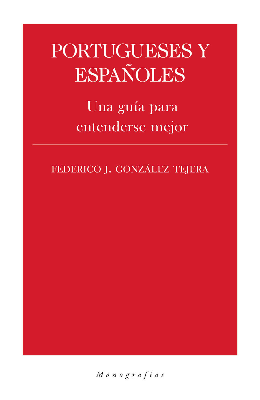 Portugueses y espa&ntilde;oles