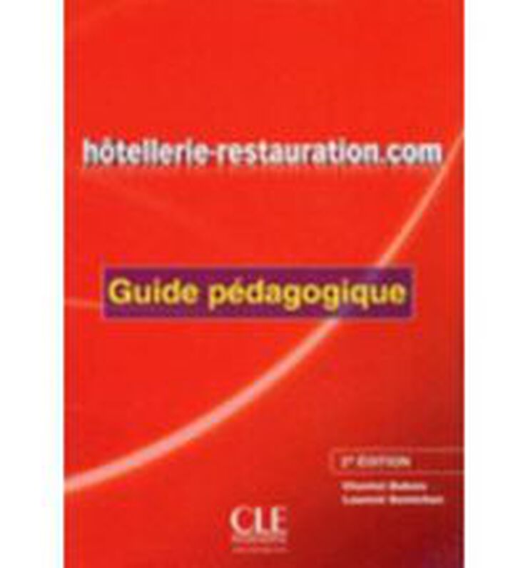 CLE Hôtellerie Restauration.com 2E/Guide