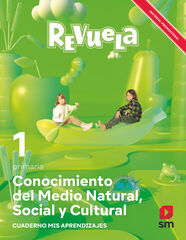 Conocimiento del Medio Natural, Social y Cultural. 1 Primaria. Revuela Conocimiento del Medio Natural, Social y Cultural. 1 Primaria. Revuela