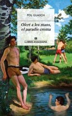 Ofert a les mans, el paradís crema Ofert a les mans, el paradís crema