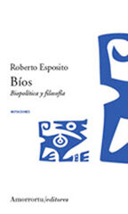 Bíos (biopolítica y filosofía)