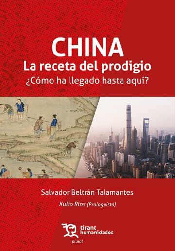 China: la receta del prodigio. &iquest;C&oacute;mo ha llegado hasta aqu&iacute;?
