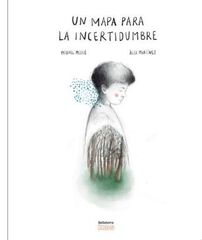 Un mapa para la incertidumbre