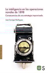 La inteligencia en las operaciones navales de 1898 La inteligencia en las operaciones navales de 1898