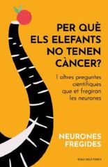 Per què els elefants no tenen càncer? Per què els elefants no tenen càncer?