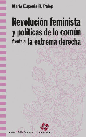 REVOLUCI&Oacute;N FEMINISTA Y LA POL&Iacute;TICA DE LO