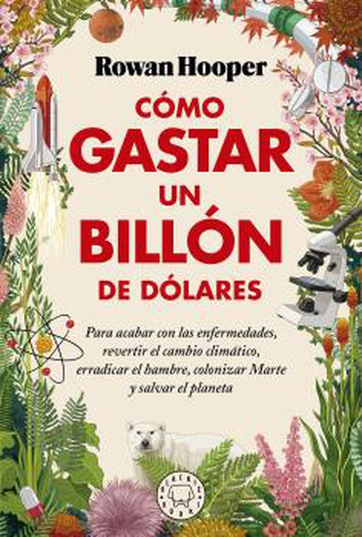 Cómo gastar un billón de dólares