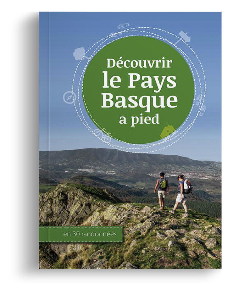 D&eacute;couvrir le Pays Basque &agrave; pied
