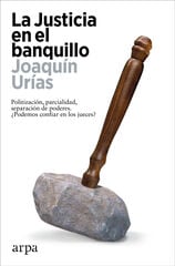 La Justicia en el banquillo La Justicia en el banquillo