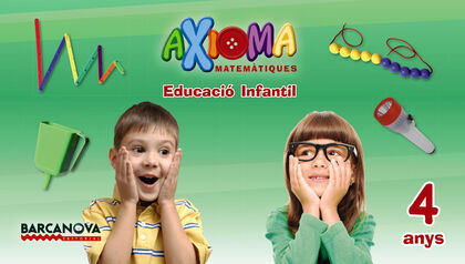 MATEMÀTIQUES AXIOMA INFANTIL 4 ANYS Barcanova Text 9788448934583 MATEMÀTIQUES AXIOMA INFANTIL 4 ANYS Barcanova Text 9788448934583