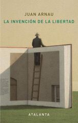 Invención de la libertad, La Invención de la libertad, La