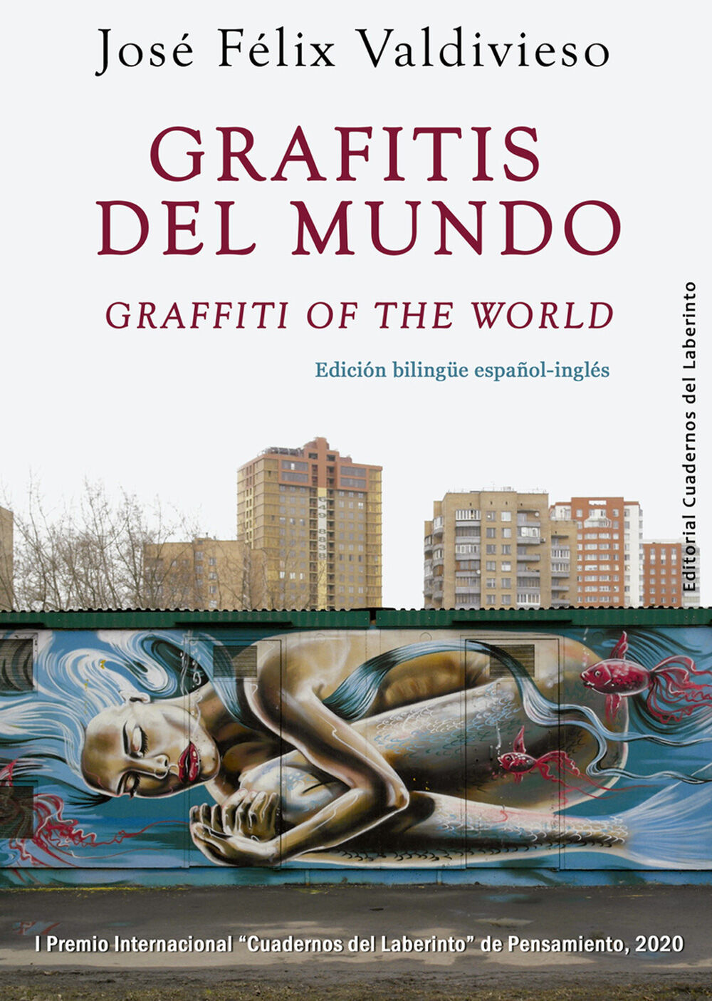 Grafitis del mundo / Graffiti of the World