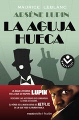 Arsène Lupin. La aguja hueca Arsène Lupin. La aguja hueca