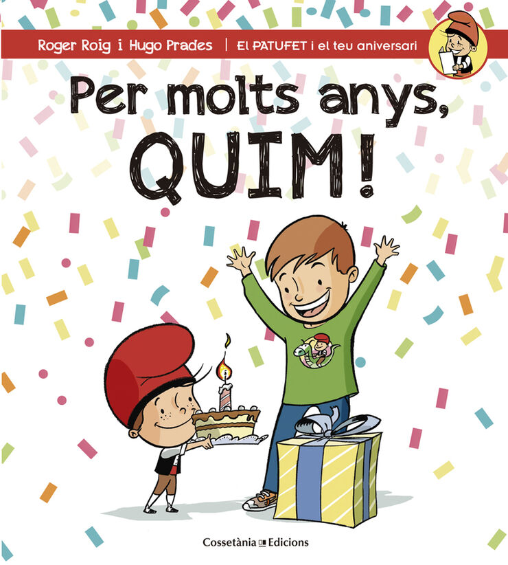 Per molts anys, Quim!