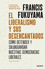 El liberalismo y sus desencantados El liberalismo y sus desencantados